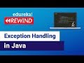 Java Exception Handling | Java Programming Tutorial | Java Training | Edureka | Java Rewind - 2