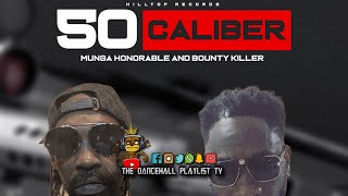 Munga Honorable, Bounty Killer - 50 Caliber (Radio Edit) 2023