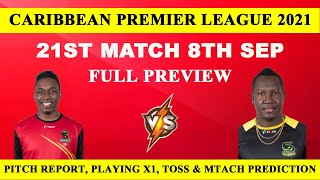 Cpl 2021|21st Match Dream11 Team  SKNP vs JT|PREVIEW, PITCH REPORT|Carribbean Premier League 2021