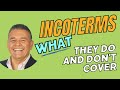 Decoding Incoterms: What They Do and Don't Cover in Global Trade