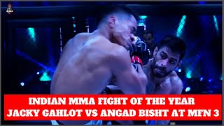 Indian MMA Fight of the Year Jacky Gahlot Vs Angad Bisht at MFN 3 | MMA INDIA SHOW AWARDS 2019