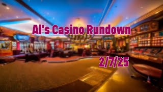 The Casino Rundown with Al Kemmy: 2/7/25