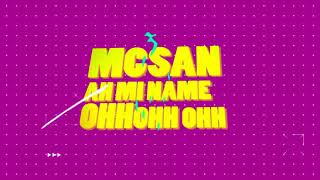 Kiss \u0026 tell -  McSan mr finelines (Official lyrics video)