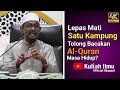 Lepas Mati, Satu Kampung Tolong Bacakan Al-Quran, Masa Hidup? | Prof Madya Dato Dr Mohd Farid Ravi