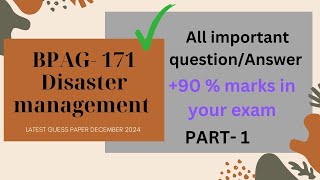 BPAG- 171 Disaster management PART- 1|| Latest guess paper dec 2024 || #bpag171 #guesspaper2024