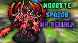 Nosbyte sposób na beliala !  * Nostale *