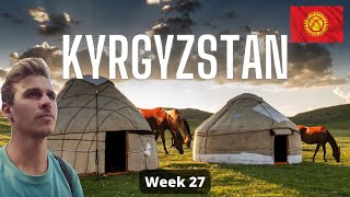 LIVING IN A YURT IN THE MOUNTAINS OF KYRGYZSTAN- Week 27- KYRGYZSTAN