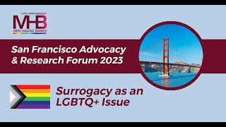 Surrogacy as an LGBT Issue: West Coast Advocacy and Research Forum 2023