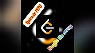Shuffle the array, Leetcode 1470