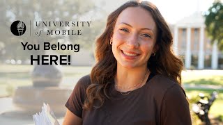 University of Mobile: You Belong Here