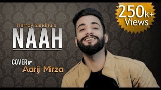 Naah - Harrdy Sandhu Feat. Nora Fatehi | Aarij Mirza | Cover | Jaani | B Praak