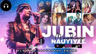 Jubin Nautiyal Mashup || No Copyright || #jubinnautiyal