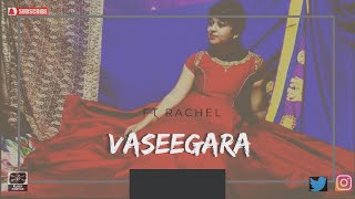 VASEEGARA - Hindi × Tamil | rachel | inbaraj | raghul