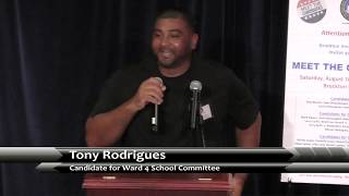 Tony Rodrigues - Candidate for Ward 4 School Committee