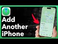 How To Add Another iPhone To Find My iPhone