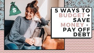 How To Budget, Save Money, & PAY OFF DEBT | Manage Your Money