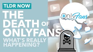Why is Porn Being Banned from OnlyFans (and why it REALLY matters) - TLDR News