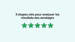 Comment analyser les résultats d’un sondage?