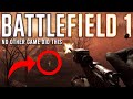 Battlefield 1 did this better than any other game...