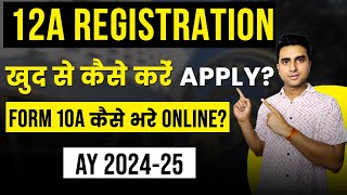 How To Apply 12A Registration online in 2024 | NGO & Trust Registration in 2024 Live