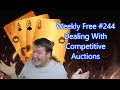 Dealing With Competitive Auctions - Weekly Free #244 - Online Bridge Competition