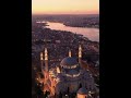 ashhadu alla ilaha illallah beautiful voice and magical sultan ahmed mosque azan islamicprayer