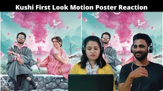 Kushi First Look Motion Poster Reaction | Vijay Deverakonda | Samantha | Hesham Abdul Wahab | Shiva