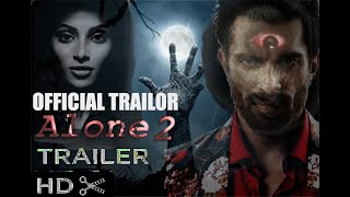 Alone 2 (OFFICIAL TRAILER) Bipasha Basu , Karan Singh Grover | New Bollywood Movie Trailor