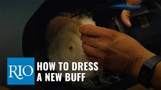 How To Dress a New Buff