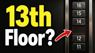 Why The 13th Floor Doesn't Exist — The Truth Revealed