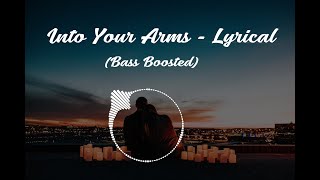 Witt Lowry - Into Your Arms  ( Lyrical + Bass Boosted )