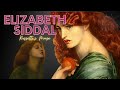 Elizabeth Siddal: The Muse and Wife of Gabriel Rossetti Unveiled