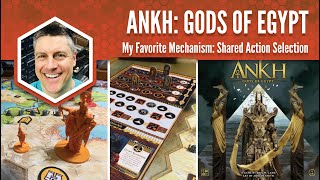 Ankh: Gods of Egypt: My Favorite Game Mechanism