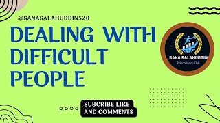 HOW TO DEALING WITH DIFFICULT PEOPLE AT WORK | DEAL WITH CONFLICT PEOPLE -SANASALAHUDDIN