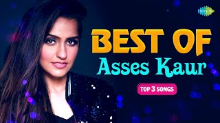 Best of Asees Kaur | Top 3 Songs | 17 Lakh Da Gajra | Marjaawaan | Dil Ne Kaha