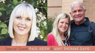 The Revelation of Courage w/ Paul Keith Davis & Amy Thomas Davis