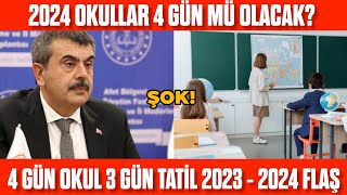 Okullar 4 Gün Mü Oluyor? 2023 - 2024 Eğitim Döneminde 4 Gün Okul 3 Gün Tatil Mi Olacak Mı?