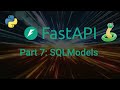Master SQLModel with FastAPI: Complete Database Integration Guide - Part 7