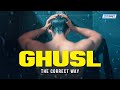 The Correct Way Of Doing The Ghusl