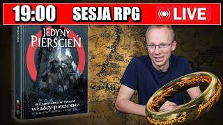 Jedyny Pierścień | Sesja RPG na żywo w świecie Władcy Pierścieni | 19:00