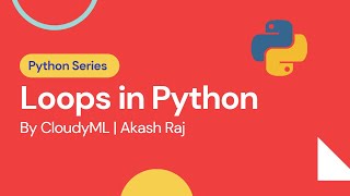 19. Loops in Python | cloudyML