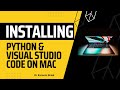 How to Install  Python and Visual Studio Code on Mac #python #vscode #mac