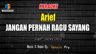 KARAOKE JANGAN PERNAH RAGU SAYANG - ARIEF