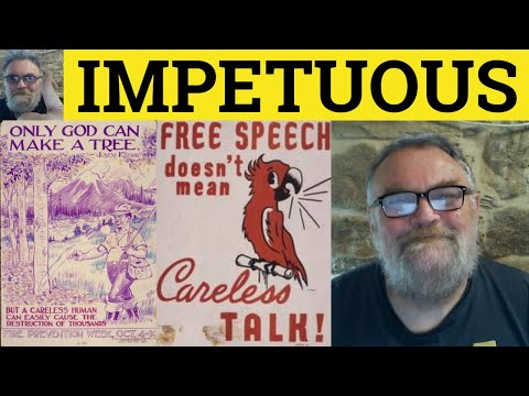 What is a synonym for impetuous?