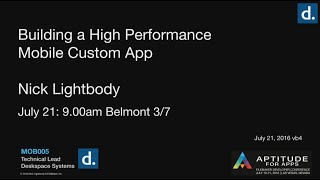 Building a High-Performance Mobile Custom App by Nick Lightbody