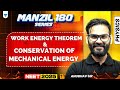 NEET 2025 Physics Manzil 180 Series: WORK Energy Theorem & Conservation of Mechanical Energy