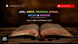 Joel, Amos, Obadiah, Jonah, Micah \u0026 Nahum (KJV) | BLP | Bible in 40 Days - Day 39/40