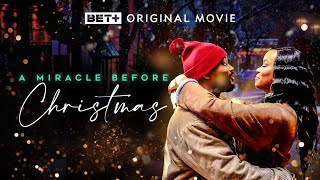 BET+ Original Movie | A Miracle Before Christmas