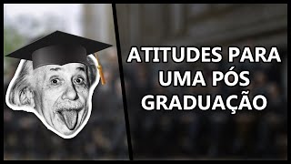 Que atitudes tomar na graduação que ajudam para uma pós graduação? (#UaiFísica 96)