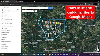 How to import KML file to Google Maps
